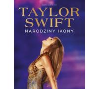 Taylor Swift : la naissance d'une icône (Biografien auf Polnisch)