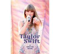 Collectif – Taylor Swift, le Swiftie Book – Biographie – Broché