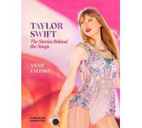 Taylor Swift - Les histoires derrière les chansons