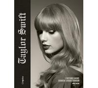 Taylor Swift: L'histoire cachée derrière chaque chanson