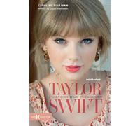 Taylor Swift, l'histoire d'un phénomène