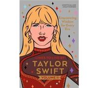Taylor Swift Lines to Live By Volume II - Pop Press - Ebury Publishing - Livre en Anglais - Hardback Pop PressPop Press (Auteur)