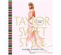 Taylor Swift Style - Sa Mode D'ère En Ère