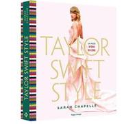 Taylor Swift Style Sarah Chapelle (Auteur)