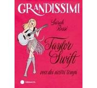 Taylor Swift, Voce Dei Nostri Tempi