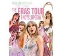 Taylor Swift's The Eras Tour Encyclopedia