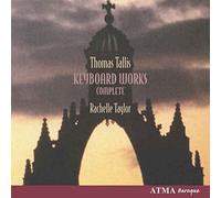 Taylor, Rachelle Complete Keyboard Works (Taylor) (CD) Album