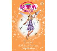 Taylor the Talent Show Fairy: The Showtime Fairies Book 7