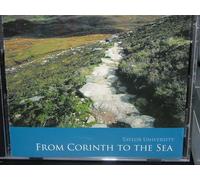 taylor university - From Corinth to the Sea (UK Import)