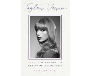 Taylor's Version: The Poetic and Musical Genius of Taylor Swift
