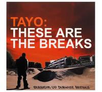 Tayo – These Are the Breaks – Import (DMC)