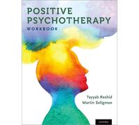 Tayyab Rashid Martin Seligman Positive Psychotherapy (Poche)