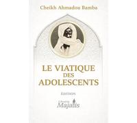 TAZAWUDU-S SIGHÂR: LE VIATIQUE DES ADOLESCENTS