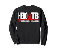 TB Tuberculosis Hero - Journée Mondiale de la tuberculose Sweatshirt