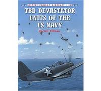 Barrett Tillman – Tbd Devastator : Unités de la marine américaine – Avions de combat 20