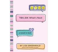 TBH #4: TBH, IDK What's Next