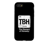 TBH The Element of Honesty Funny Science Tableau périodique Coque pour iPhone SE (2020) / 7/8