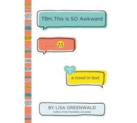 TBH #1: TBH, This Is So Awkward - [Livre en VO] Unknown (Auteur)