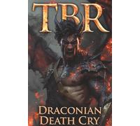 TBR Draconian Death Cry: Organize Your Reading Life - TBR Lists, Completed Books, Backlogs & Recommendations | Quick-Entry Pages + Detailed Book Logs