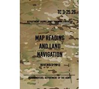 TC 3-25.26 Map Reading and Land Navigation: November 2013