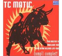 Tc Matic - Compil Complet [Import]