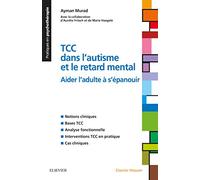 TCC dans l'autisme et le retard mental: Aider l'adulte à s'épanouir