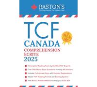 TCF Canada Comprehension Ecrite - 4 Complete Reading Tests with Answer Keys to Score B2+ on the TCF Exam