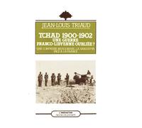 Tchad 1900-1902 : une guerre franco-libyenne oubliée ?