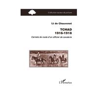 Tchad 1916-1918 Fernand De Chauvenet (Auteur)