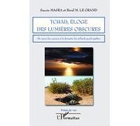 Succès Masra – Tchad, éloge des lumières obscures – Du sacre des cancres à la dynastie des pillards
