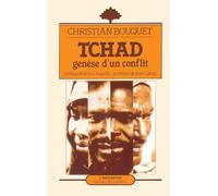 Christian Bouquet – Tchad, genèse d'un conflit – L'Harmattan