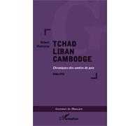 Tchad Liban Cambodge Robert Mazeyrac (Auteur)