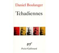 Tchadiennes - Daniel Boulanger - Gallimard - Poche - Livre