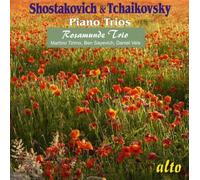 Tchaikovski, Chostakovitch : Trios pour piano. Rosamunde.