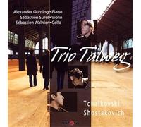 Tchaïkovski - Chostakovitch : Trios / Trio Talweg