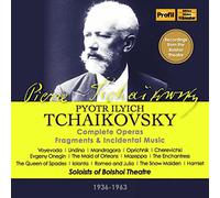 Tchaïkovski : Intégrale des Opéras, Fragments, Musique de Scène
