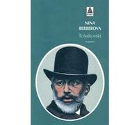 Tchaïkovski Nina Berberova (Auteur)