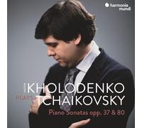 Vadym Kholodenko – Tchiajkovski : Sonates pour piano Opp. 37 & 80 – CD – Harmonia Mundi