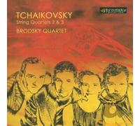 Tchaikovski : Quatuors à cordes n° 2 et n° 3
