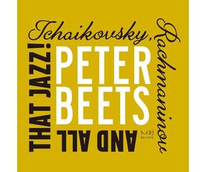 Tchaïkovski Rachmaninov and All That Jazz
