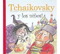 Tchaikovsky en el pequeno mundo de los juguetes/ Tchaikovsky and the Small World of Toys, Los Grandes Compositores Y Los Ninos/ The Great Composers and the Kids Anna Subi (Auteur)