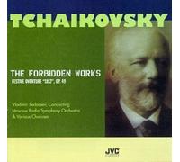 Tchaikovsky - Forbidden Works & 1812 Overture