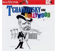 Tchaikovsky - in Hollywood