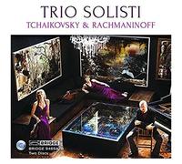Tchaikovsky/Rachmaninoff: Trio