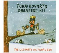 Tchaikovsky S Greatest Hit Ultimate Nutcracker
