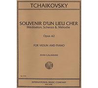 TCHAIKOVSKY - Souvenir D´un Lieu Cher Op.42 (3 Piezas) para Violin y Piano (Galamian)
