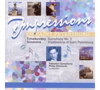 Tchaikovsky: Symphony No. 5 in E Minor, Op. 64 / Simmons: Impressions of Saint Petersburg