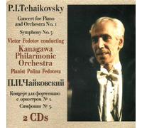 Tchaikovsky - Symphony No. 5, Piano Concerto No. 1 - V. Fedotov, P. Fedotova (2 CD Set)