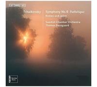 Tchaikovsky: Symphony No. 6 (Romeo And Juliet/ Pathetique) (Swedish Chamber Orchestra/ Thomas Dausgaard is1959)