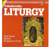 Tchaikovsky: The Liturgy of St. John Chrysostom, Op. 41